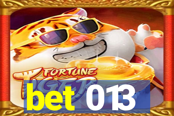 bet 013